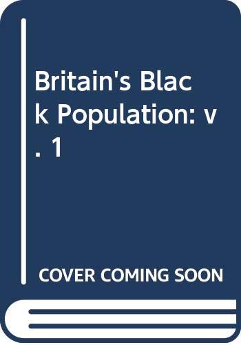 Imagen de archivo de Britain's Black Population: v. 1 a la venta por Kennys Bookstore