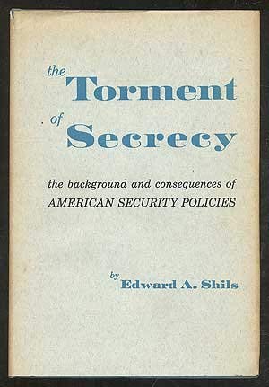 Beispielbild fr The Torment of Secrecy: The Background and Consequences of American Security Policies zum Verkauf von Better World Books