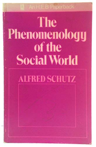 Imagen de archivo de The phenomenology of the social world; a la venta por ThriftBooks-Dallas