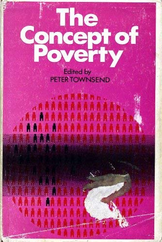 9780435828905: The concept of poverty: Working papers on methods of investigation and life-styles of the poor in different countries;