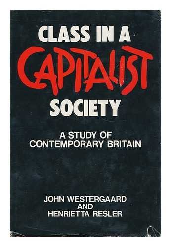 Class in a Capitalist Society, a Study of Contemporary Britain