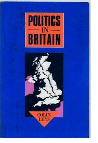Beispielbild fr Politics in Britain: An introduction zum Verkauf von Books From California