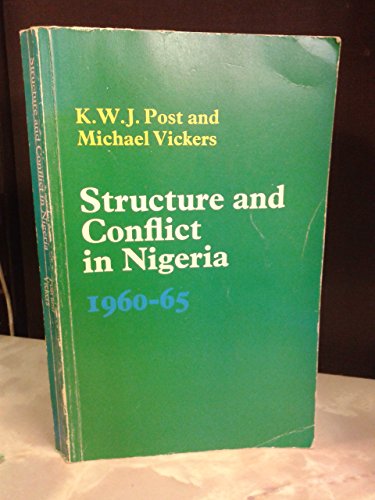 Beispielbild fr Structure and Conflict in Nigeria 1960-1966 zum Verkauf von Anybook.com