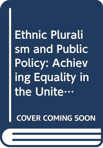 Stock image for Ethnic Pluralism and Public Policy for sale by Bookcase