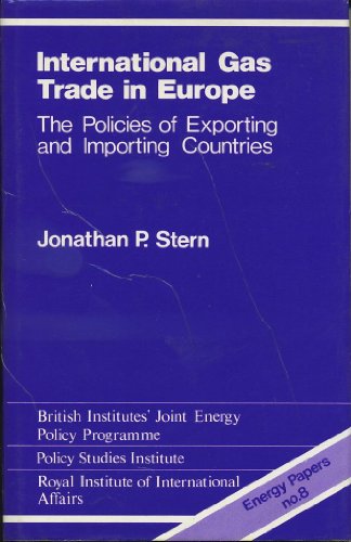 Beispielbild fr International Gas Trade in Europe: The Policies of Exporting and Importing Countries zum Verkauf von medimops