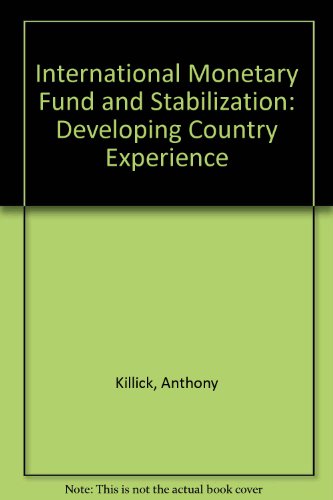 Stock image for International Monetary Fund and Stabilisation. Developing Country Experiences. for sale by Plurabelle Books Ltd
