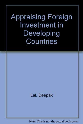 Stock image for Appraising Foreign Investment in Developing Countries for sale by WorldofBooks