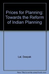 Prices for planning: Towards the reform of Indian planning (9780435844615) by Lal, Deepak