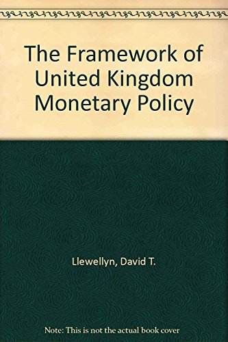 The Framework of U.K. Monetary Policy (French and English Edition) (9780435844646) by Llewellyn, David T.