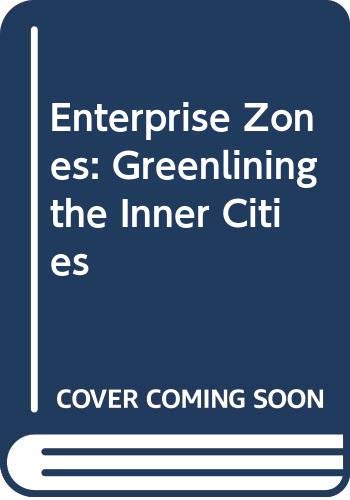 Enterprise Zones: Greenlining the Inner Cities (9780435845315) by Stuart Butler
