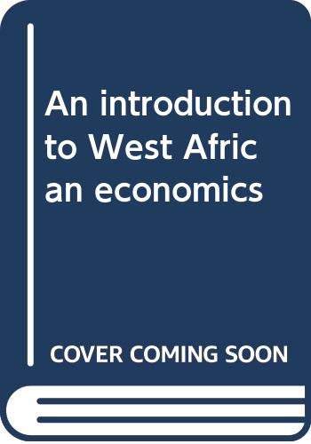 An introduction to West African economics (9780435845476) by Ord, H. W