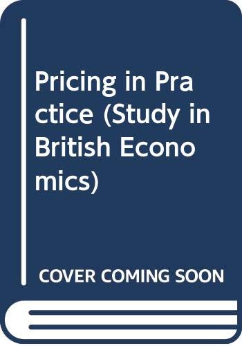 Pricing in practice (Studies in the British economy) (9780435845636) by Davies, Jeffrey Rowe