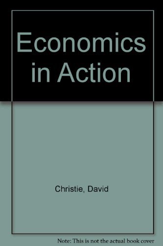 Economics in action (9780435847968) by Christie, David