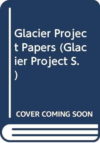9780435851026: Glacier Project Papers (Glacier Project S.)