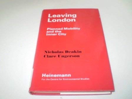 Imagen de archivo de Leaving London: Planned Mobility and the Inner City a la venta por Doss-Haus Books