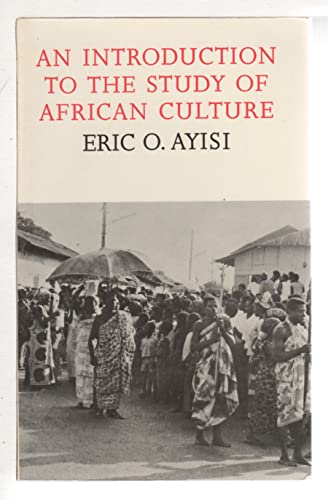 Beispielbild fr An Introduction to the Study of African Culture zum Verkauf von N. Fagin Books