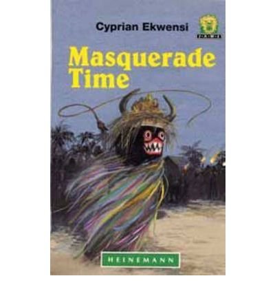 9780435891657: Masquerade Time (Junior African Writers: Level 2)