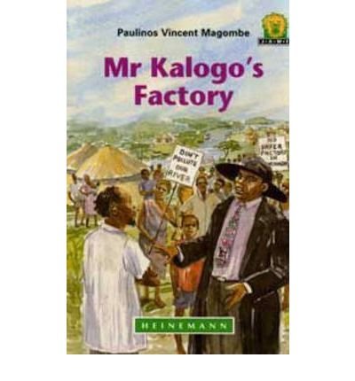 JAWS, Level 2: Mr Kalogo's Factory (Junior African Writers) (9780435891756) by Magombe, Paulinos Vincent