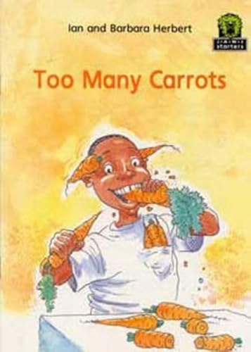 JAWS Starters, Level 3: Too Many Carrots (Junior African Writers) (9780435892432) by Herbert, Ian; Herbert, Barbara