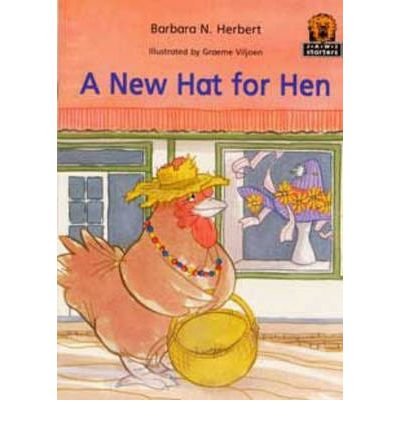 JAWS Starters, Level 1: A New Hat for Hen (Junior African Writers) (9780435894856) by Barbara N. Herbert