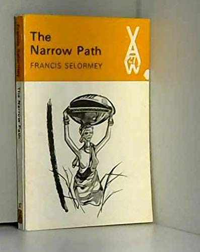 9780435900274: Narrow Path Selormey AWS 27 (Heinemann African Writers Series)