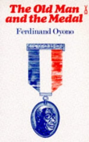 Imagen de archivo de The Old Man and the Medal (Heinemann African Writers Series) a la venta por Stony Hill Books