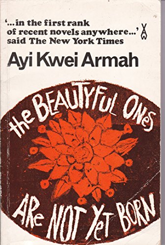 9780435900434: Beautiful Ones are Not Yet Born (African Writers Series)