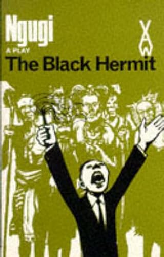 The Black Hermit: A Play (African Writers Series)