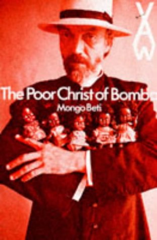 Beispielbild fr The Poor Christ of Bomba (African Writers Series) zum Verkauf von Wonder Book