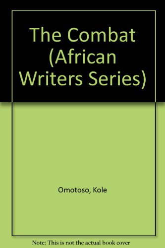 9780435901226: The Combat (AFRICAN WRITERS SERIES, 122)