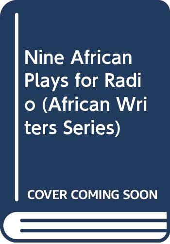 Stock image for Nine African Plays for Radio for sale by Better World Books