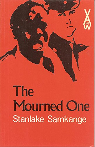 The Mourned One (African Writers) (9780435901691) by Samkange, Stanlake
