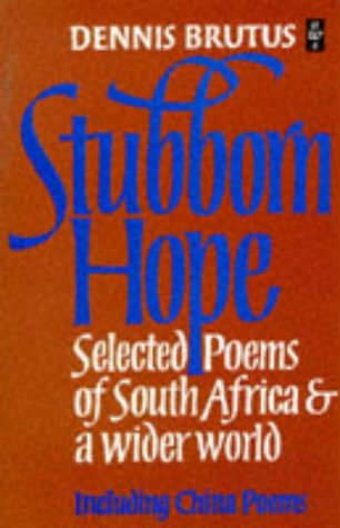 Imagen de archivo de A Stubborn Hope : Selected Poems of South Africa and a Wider World a la venta por Better World Books Ltd