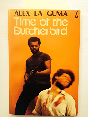 Time of the Butcherbird (9780435902124) by La Guma, Alex