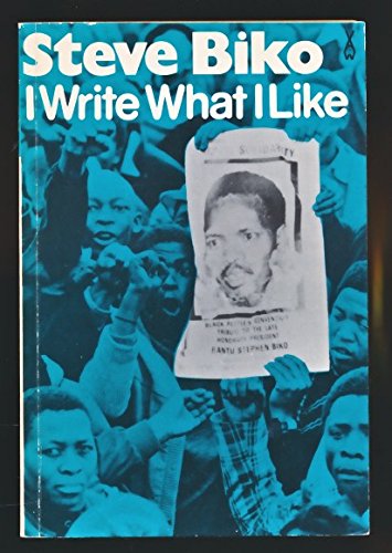 Imagen de archivo de I Write What I Like: A Selection of Writings (African Writers Series) a la venta por AwesomeBooks