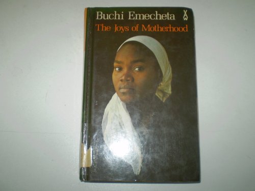 Joys of Motherhood (African Writers Series, 227) (9780435902278) by Buchi Emecheta