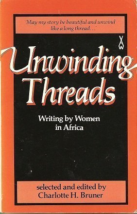 Beispielbild fr UNWINDING THREADS AWS 256 (African writers series) zum Verkauf von Wonder Book