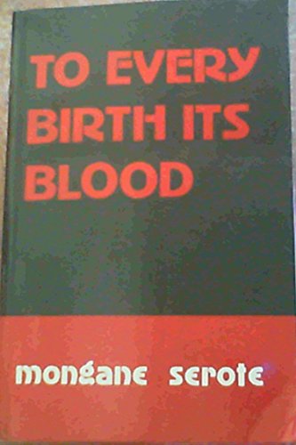 Beispielbild fr To Every Birth Its Blood zum Verkauf von Better World Books