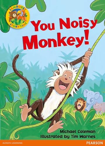 9780435903886: Jamboree Storytime Level B: You Noisy Monkey Little Book