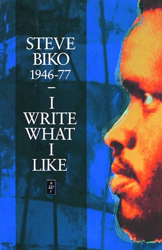 9780435905989: I Write What I Like (Heinemann African Writers Series)