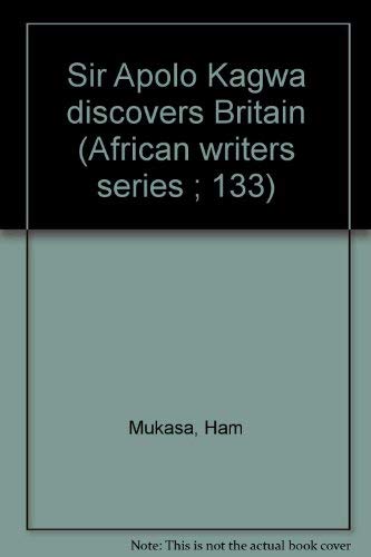 9780435906436: Sir Apolo Kagwa discovers Britain (African writers series ; 133)