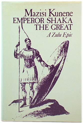 9780435906481: Emperor Shaka the Great (African Writers Series)