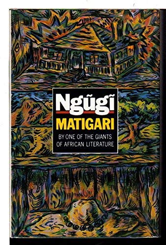 9780435906542: MATIGARI (African Writers Series)