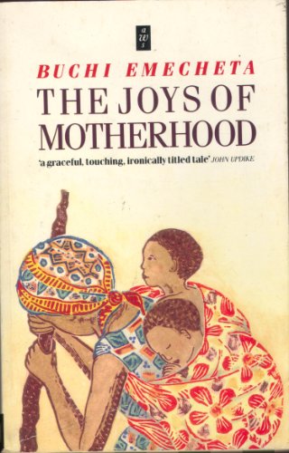 Stock image for The Joys of Motherhood (African Writers Series) for sale by Thomas F. Pesce'