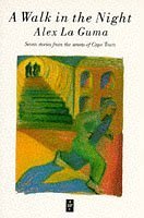 A Walk in the Night (African Writers Series) (9780435907549) by Guma, Alex La