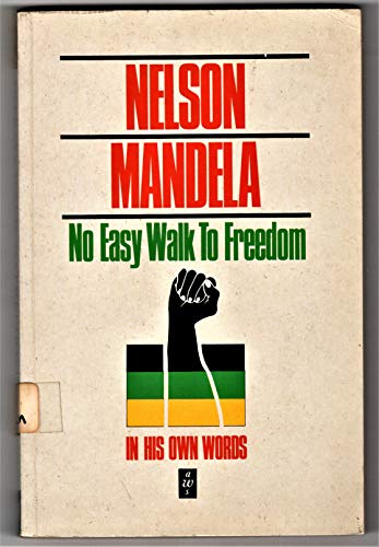 Beispielbild fr No Easy Walk to Freedom : Articles, Speeches, and Trial Addresses zum Verkauf von Better World Books
