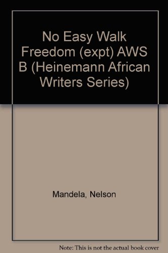 9780435907839: No Easy Walk Freedom (expt) AWS B (Heinemann African Writers Series)