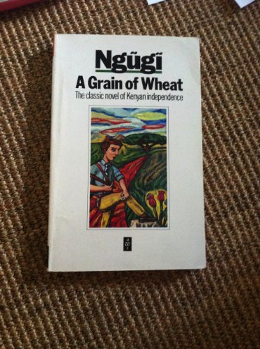 Imagen de archivo de A Grain of Wheat (African Writers) a la venta por The Book Garden