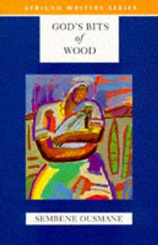 Stock image for God's Bits of Wood (African Writers Series) for sale by THE OLD LIBRARY SHOP