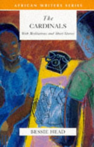 The Cardinals (Heinemann African Writers Series) - Head, Bessie